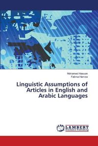 Cover image for Linguistic Assumptions of Articles in English and Arabic Languages