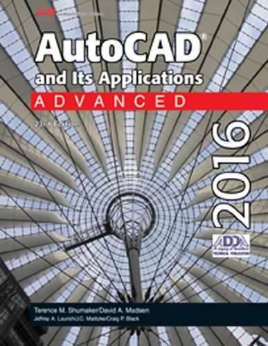 AutoCAD and Its Applications Advanced 2016