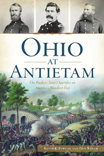 Cover image for Ohio at Antietam: The Buckeye State's Sacrifice on America's Bloodiest Day