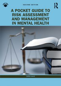 Cover image for A Pocket Guide to Risk Assessment and Management in Mental Health