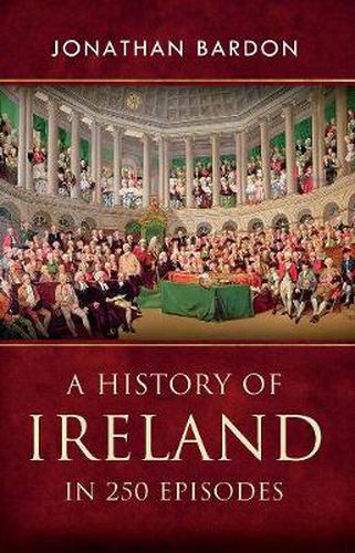 Cover image for A History of Ireland in 250 Episodes