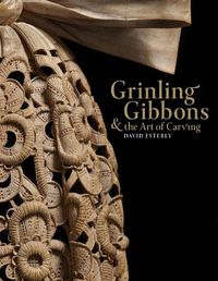 Cover image for Grinling Gibbons and the Art of Carving