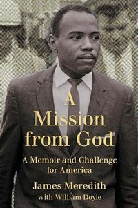 Cover image for Mission from God: A Memoir and Challenge for America