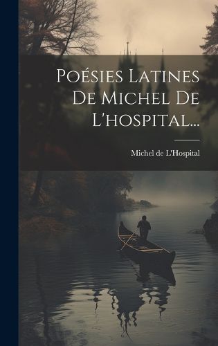 Cover image for Poesies Latines De Michel De L'hospital...