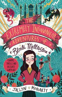 Cover image for The Extremely Inconvenient Adventures of Bronte Mettlestone