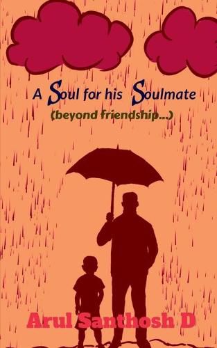 Cover image for A soul for his soulmate: beyond friendship...