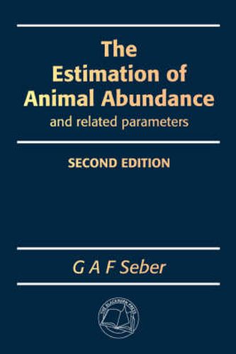 Cover image for The Estimation of Animal Abundance and Related Parameters