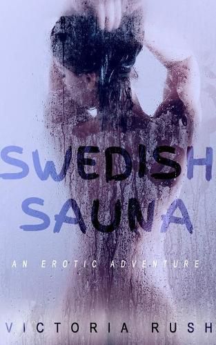 Cover image for Swedish Sauna: An Erotic Adventure