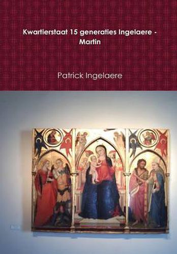 Cover image for Kwartierstaat 15 generaties Ingelaere - Martin
