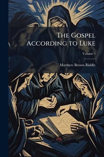 Cover image for The Gospel According to Luke, Volume 3