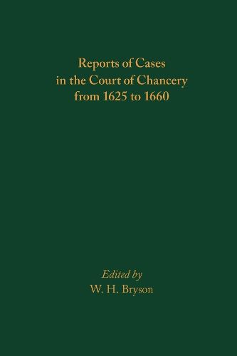 Cover image for Reports of Cases in the Court of Chancery from 1625 to 1660: Volume 587