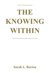 Cover image for The Knowing Within