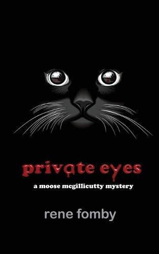 Cover image for private eyes: a moose mcgillicutty mystery