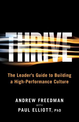 Cover image for Thrive: The Leader's Guide to Building a High-Performance Culture