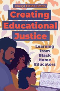 Cover image for Creating Educational Justice