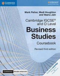 Cover image for Cambridge IGCSE (R) and O Level Business Studies Revised Coursebook with Digital Access (2 Years) 3e
