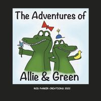 Cover image for The Adventures of Allie & Green