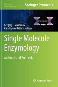 Cover image for Single Molecule Enzymology: Methods and Protocols