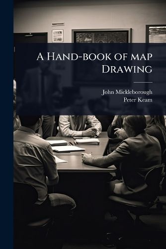 Cover image for A Hand-book of map Drawing