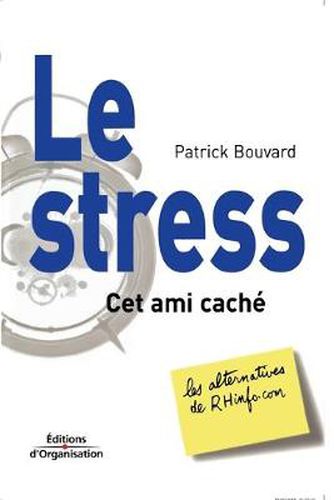 Cover image for Le stress: Un ami cache