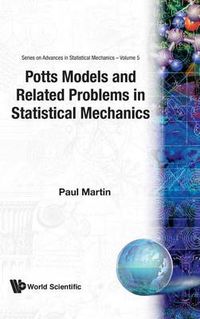 Cover image for Potts Models And Related Problems In Statistical Mechanics