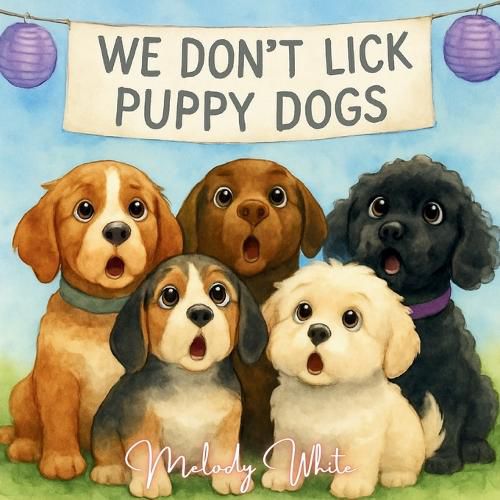 Cover image for We Don't Lick Puppy Dogs