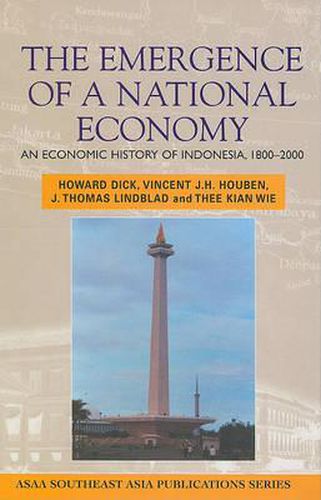 Cover image for The Emergence of a National Economy: An Economic History of Indonesia, 1800-2000