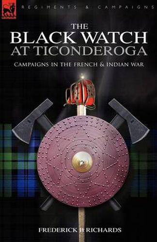 Cover image for The Black Watch at Ticonderoga: Campaigns in the French & Indian War