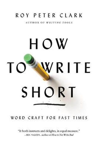 Cover image for How to Write Short: Word Craft for Fast Times