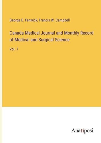Cover image for Canada Medical Journal and Monthly Record of Medical and Surgical Science
