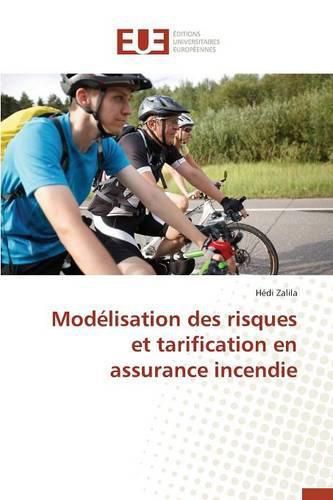 Cover image for Mod lisation Des Risques Et Tarification En Assurance Incendie