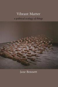 Cover image for Vibrant Matter: A Political Ecology of Things