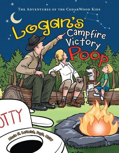 Cover image for Logan's Campfire Victory Poop: The Adventures of the Cedarwood Kids