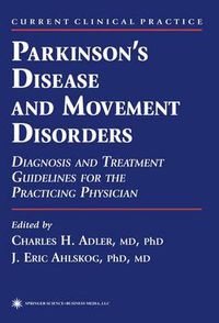 Cover image for Parkinson's Disease and Movement Disorders: Diagnosis and Treatment Guidelines for the Practicing Physician