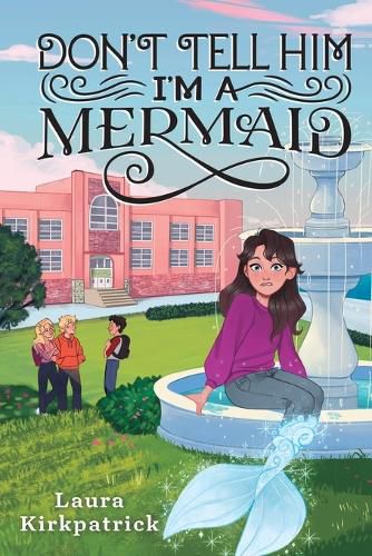 Cover image for Don'T Tell Him I'm a Mermaid