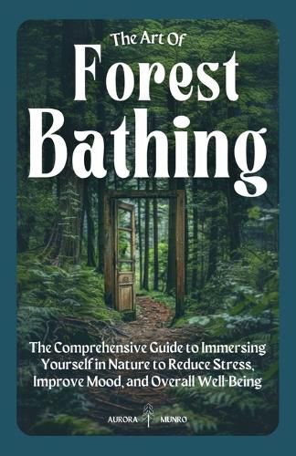 Cover image for The Art of Forest Bathing