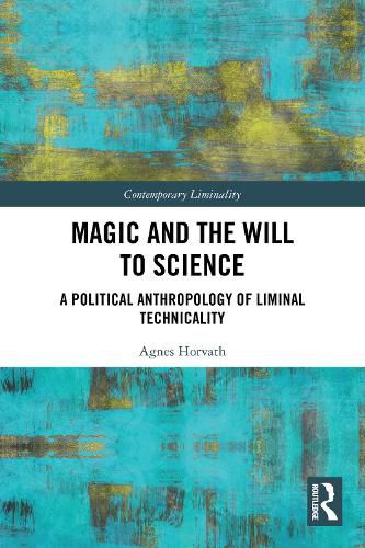 Cover image for Magic and the Will to Science