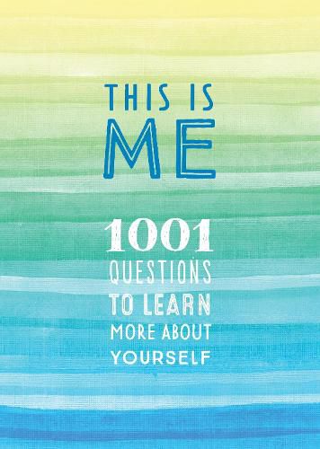 This is Me: 1001 Questions to Learn More About Yourself