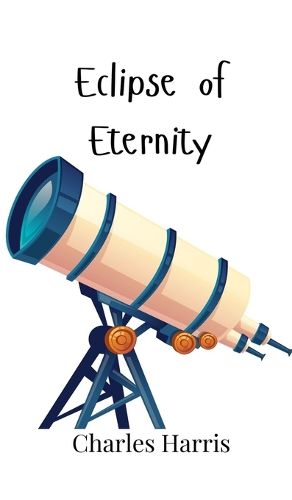 Cover image for Eclipse of Eternity