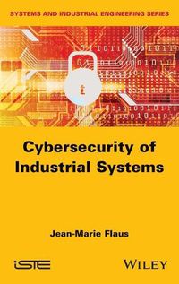 Cover image for Cybersecurity of Industrial Systems