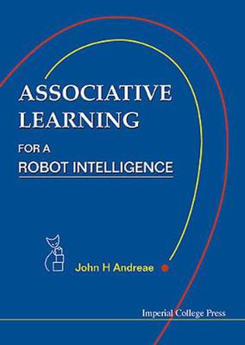 Cover image for Associative Learning For A Robot Intelligence