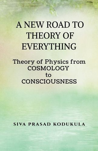 Cover image for A New Road to Theory of Every Thing