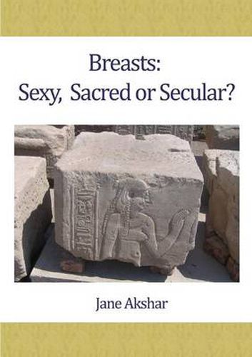 Cover image for Breasts: Sexy, Sacred or Secular?