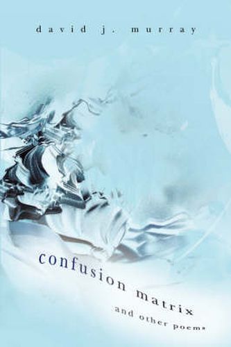 Cover image for Confusion Matrix and Other Poems