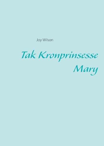 Tak Kronprinsesse Mary