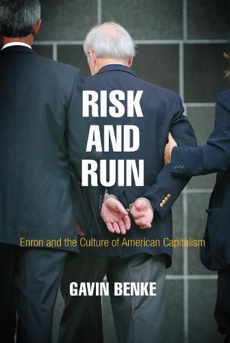 Cover image for Risk and Ruin: Enron and the Culture of American Capitalism