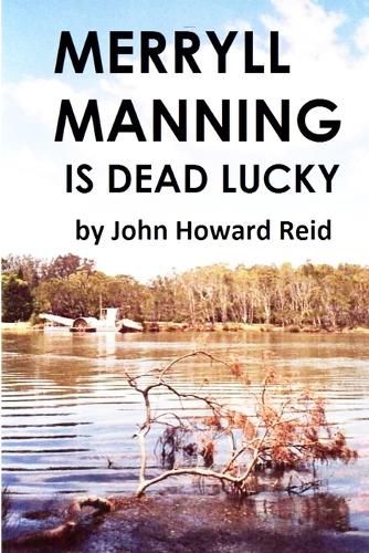 Merryll Manning is Dead Lucky