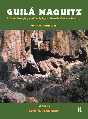 Cover image for Guila Naquitz: Archaic Foraging and Early Agriculture in Oaxaca, Mexico