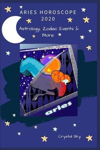 Cover image for Aries Horoscope 2020: Astrology, Zodiac Events & More