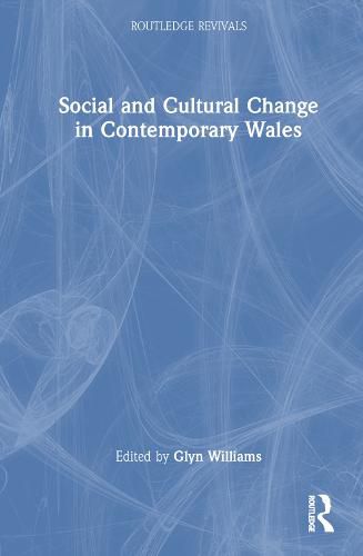 Cover image for Social and Cultural Change in Contemporary Wales